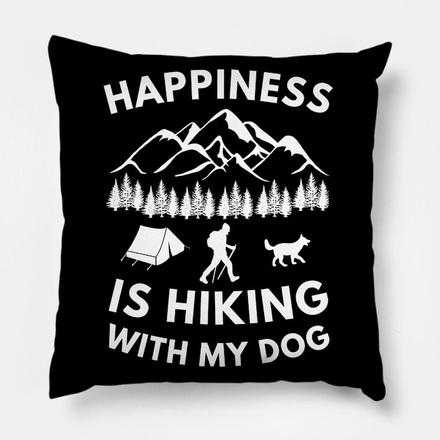 Happiness is hiking with my dog Pillow by Cute Tees Kawaii