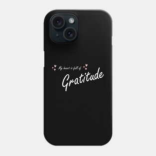 gratitude Phone Case