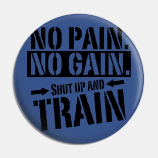 No Pain No Gain Pin