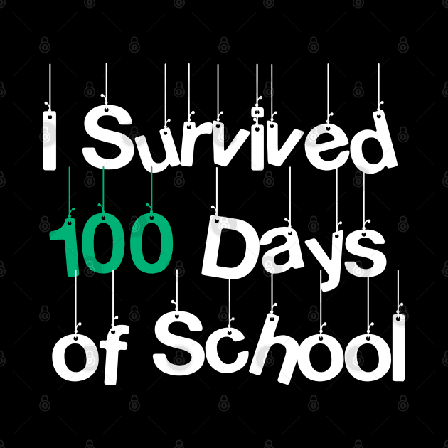 i survived 100 days of school 100th day happy by YourSelf101