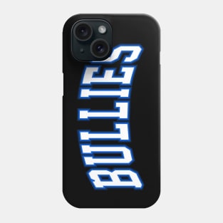 CHI BULLIES Phone Case