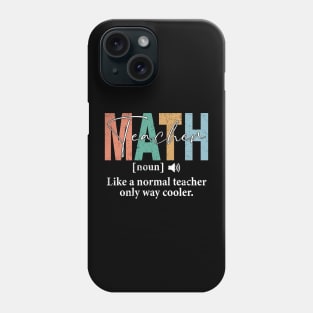 Funny Math Teacher Definition Phone Case