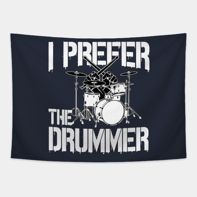 I Prefer The Drummer Tapestry by Distefano