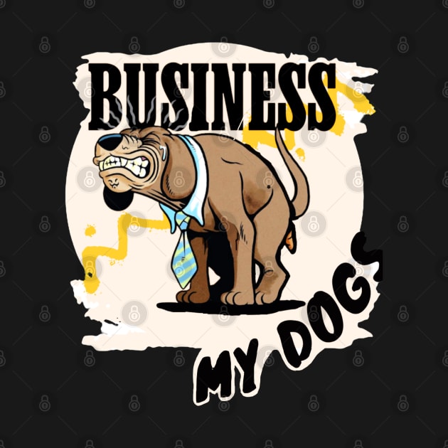 Business my dogs by Store -smitch