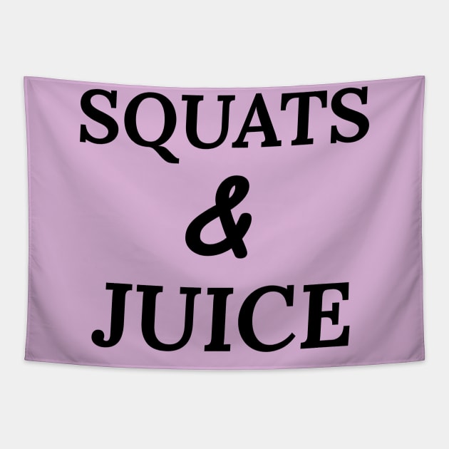 Squats and Juice Tapestry by Sanworld