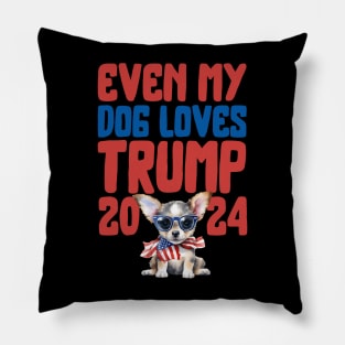 Even My Dog Loves Trump 2024 Pillow