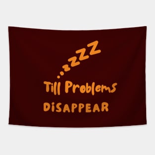 Sleep Man Until Problems Disappear Tapestry