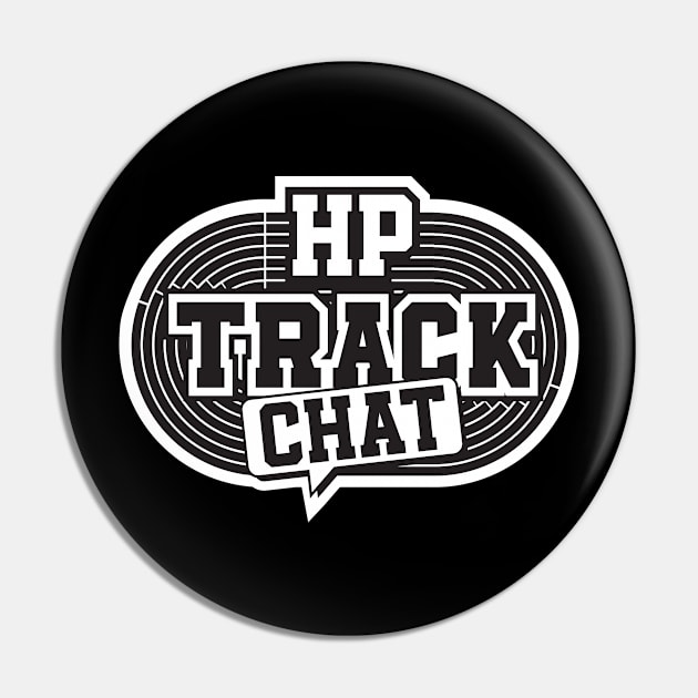 HP TRACK CHAT MERCH black logo Pin by HPTrackChatStore