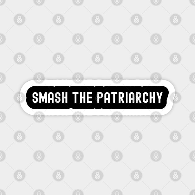 Smash the Patriarchy, International Women's Day, Perfect gift for womens day, 8 march, 8 march international womans day, 8 march womens day, Magnet by DivShot 