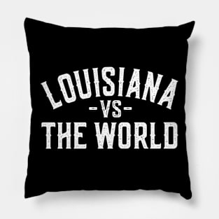 Celebrate Your Louisiana Roots with our 'Louisiana vs The World' Design Pillow