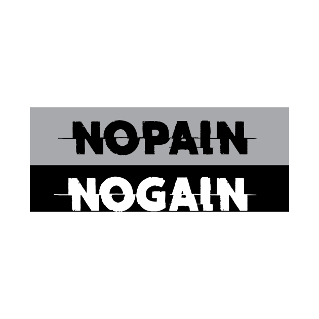 NO PAIN NO GAIN by Speevector