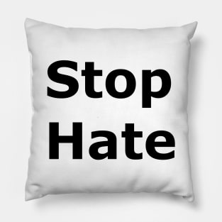 Stop Hate Pillow