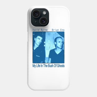 my life in the bush of ghosts Phone Case