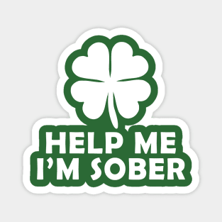 Help me I'm sober Magnet