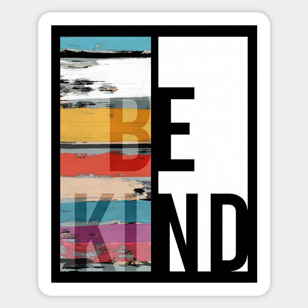 BE KIND - Positive Quote - Sticker