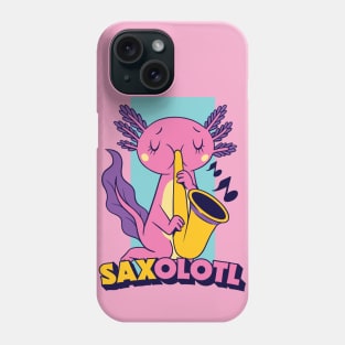Saxolotl // Funny Axolotl with Saxophone Phone Case