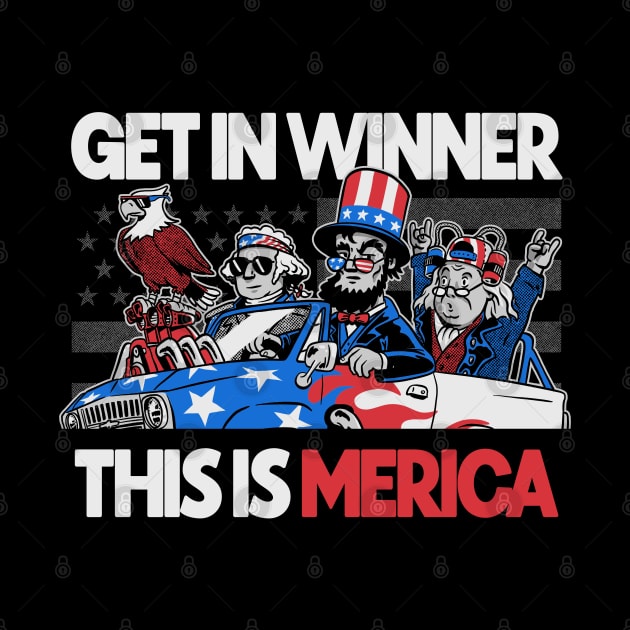 Get in Winner This is America US Presidents 4th of July Monster Truck by vo_maria