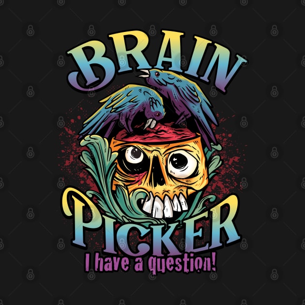 Let me pick your Brain - Brain Eaters by Graphic Duster