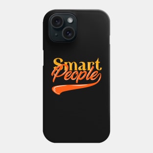 Smart people Phone Case