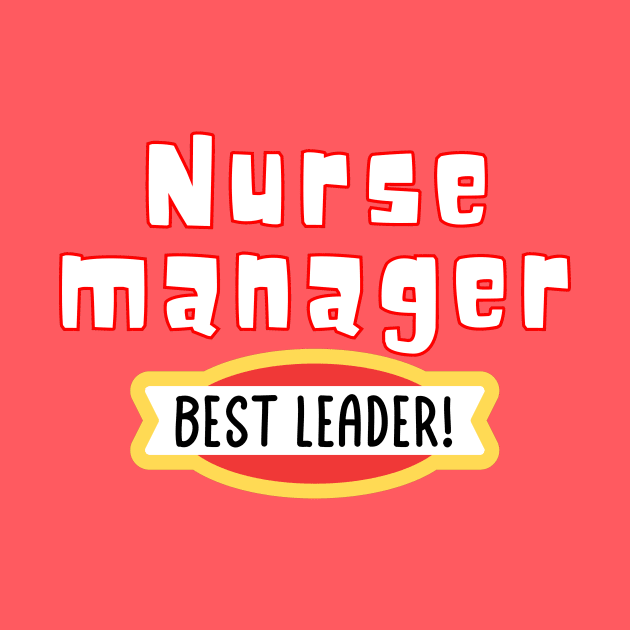 Nurse Manager by Haministic Harmony