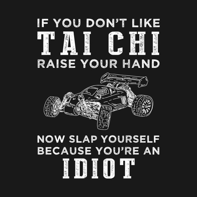 Flow and Folly! Funny Tai Chi Slogan T-Shirt: Raise Your Hand Now, Slap Yourself Later by MKGift