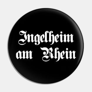 Ingelheim am Rhein written with gothic font Pin