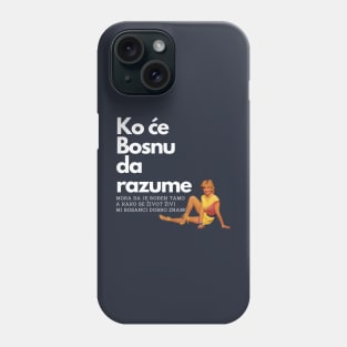 Mi Bosanci dobro znamo Phone Case