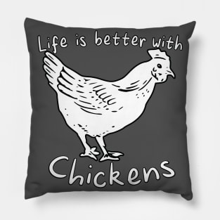 Life Is Better with Chickens Cartoon Funny Hen White Pillow