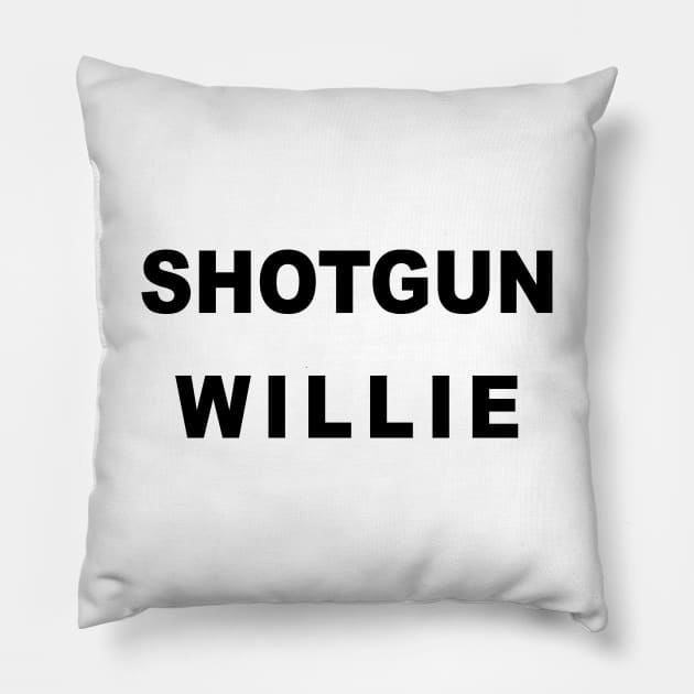 Shotgun Willie Pillow by TheCosmicTradingPost