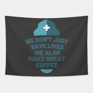 We don't just save lives, we also make great coffee Tapestry