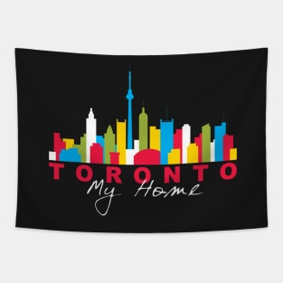 I Love Toronto My Home Colorful City Skyline Design - wht Tapestry