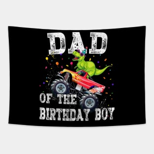 Dad Of The Birthday Boy T Rex Dinosaur Monster Truck Family Tapestry