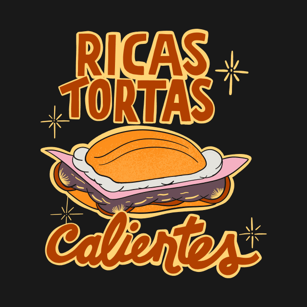 Ricas Tortas Calientes by sombreroinc