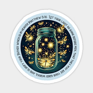 Firefly Jar - Mathew 5:16 Magnet