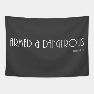 Armed and Dangerous, Isaiah 59:17, Bible Verse Tapestry