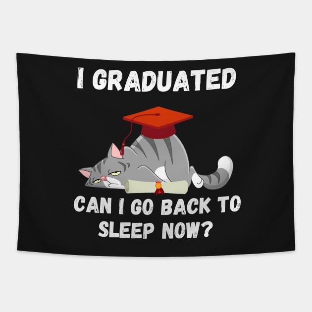 I graduated can I go back to sleep now Tapestry by AllPrintsAndArt