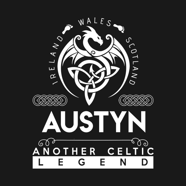 Austyn Name T Shirt - Another Celtic Legend Austyn Dragon Gift Item by harpermargy8920