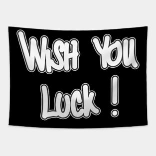 Wish You Luck ! Tapestry