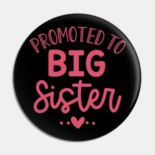 Promoted to Big Sister Pin