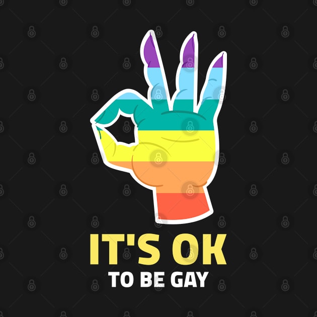 It's Ok To Be Gay by POD-of-Gold