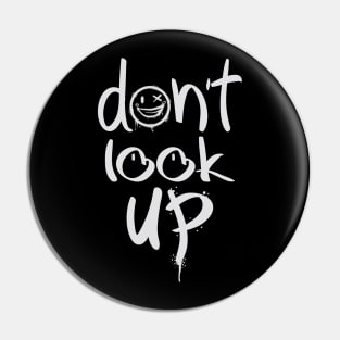 Don't Look Up Pin