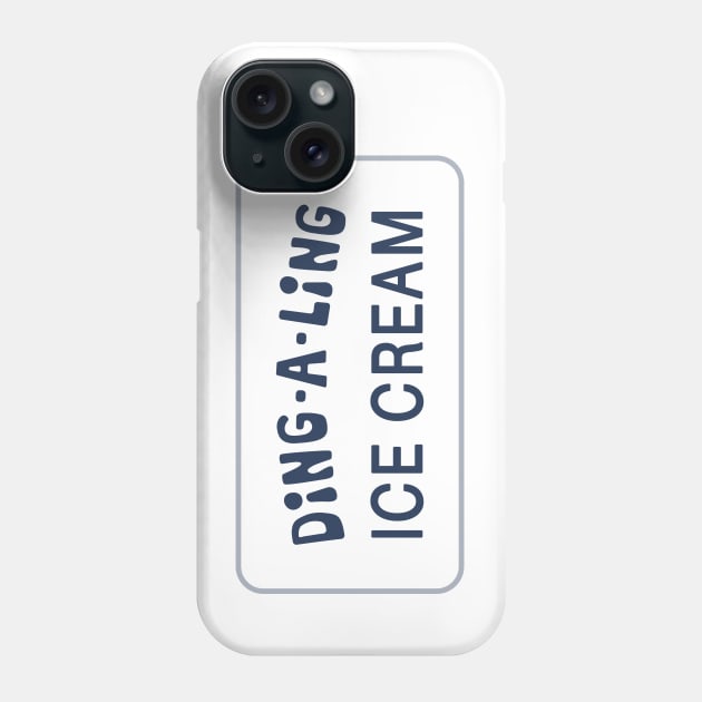 Columbo Ding-A-Ling Ice Cream slogan Phone Case by thecolumbophile