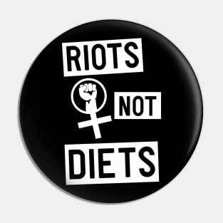 Riots not diets Pin