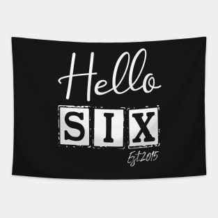 Hello Six Est.2015 6th Funny Birthday Tapestry