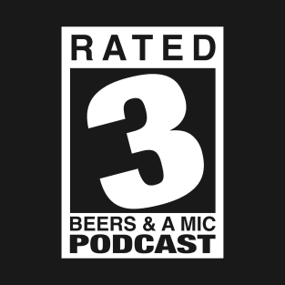 Rated 3 for Beers Sequel T-Shirt