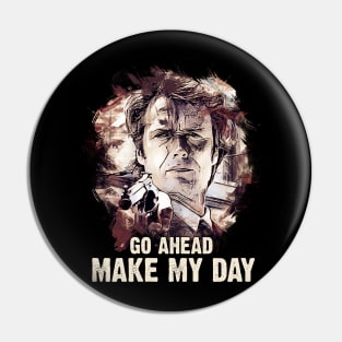 Make My Day Pin