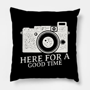 Here For A Good Time-Vintage Pillow