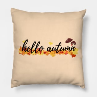 Hello Autumn 2 Fall Time Autumn Leaves Pillow