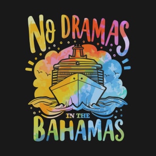 No Dramas In The Bahamas Beach Vacation Cruise Funny Cute T-Shirt