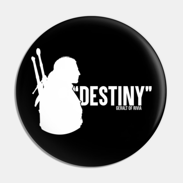 Geralt Of Rivia Destiny Meme Pin Teepublic